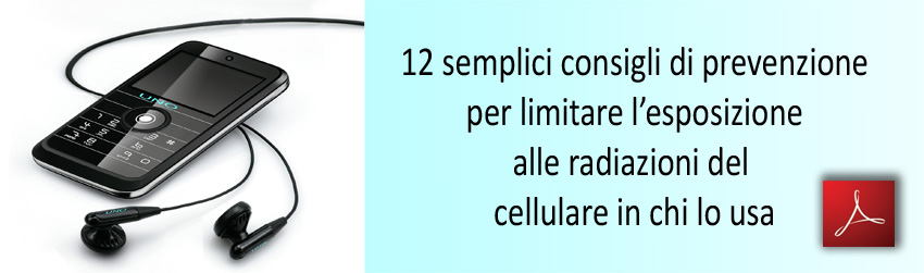 12_semplici_consigli_di _revenzione_per_limitare_l_esposizione_alle_radiazioni_del_cellulare_in_chi_lo_usa